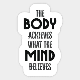 Body and Mind ✪ Motivational Fitness and Workout quote Sticker